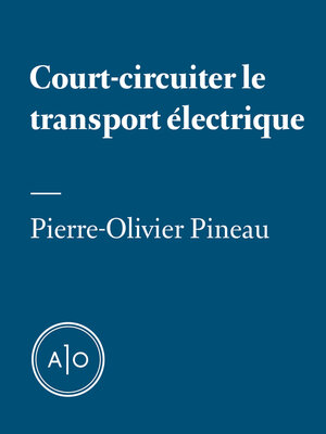 cover image of Court-circuiter le transport électrique